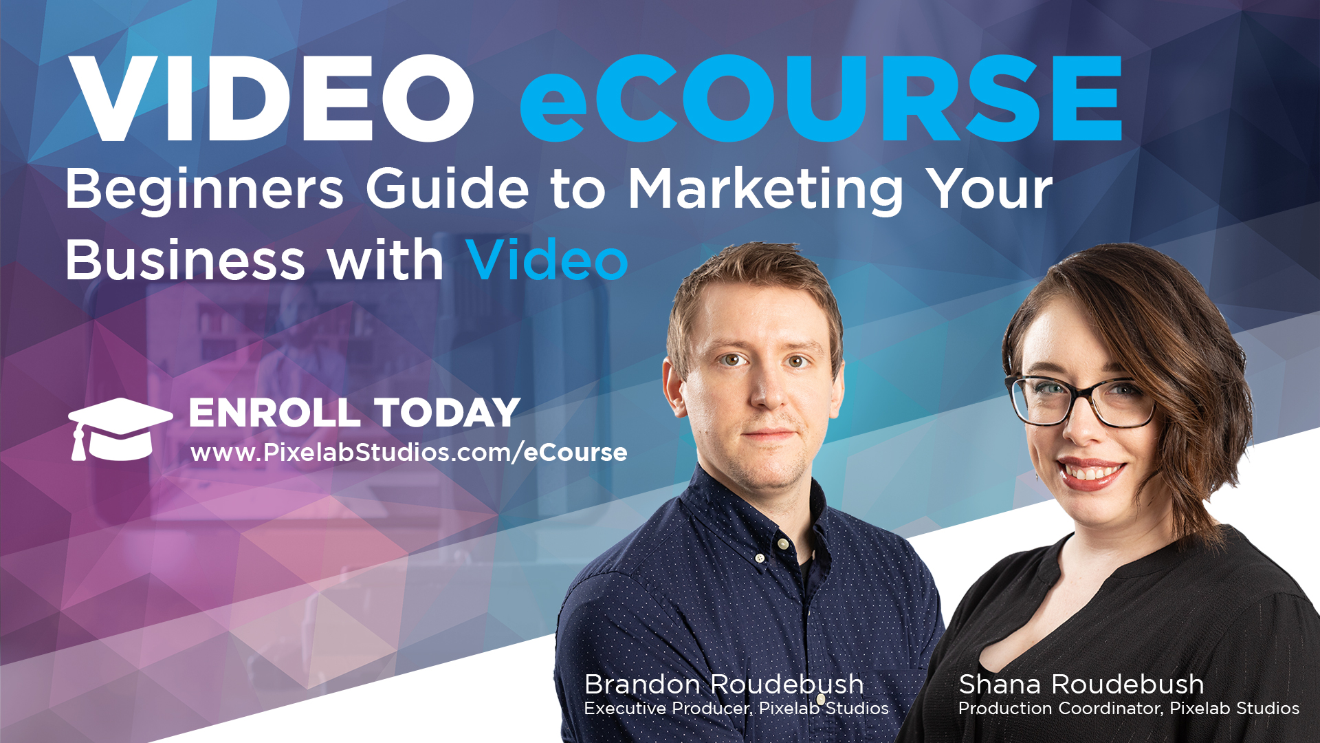 Beginners Guide to Marketing Your Business with Video eCourse by Pixelab Studios