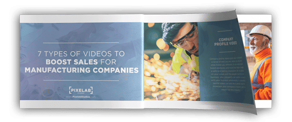7 Types of Videos to Boost Sales for Manufacturing Companies
