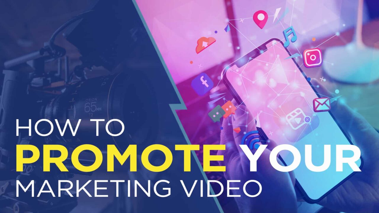 6 Ways To Promote Your Video Content - Video Marketing Guide