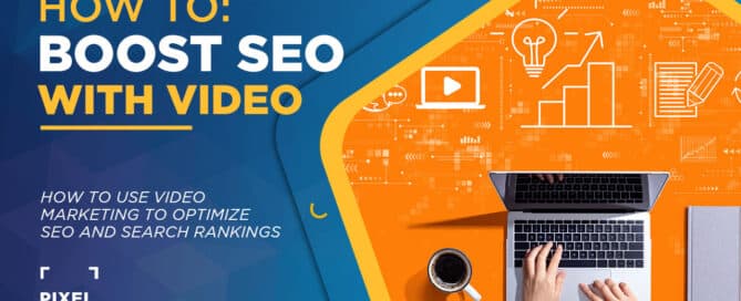 How to Use Video Marketing SEO to Optimize Search Rankings